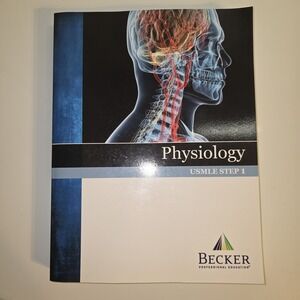 Physiology USMLE Step 1 Study Guide Becker Professional Education Medical Softco